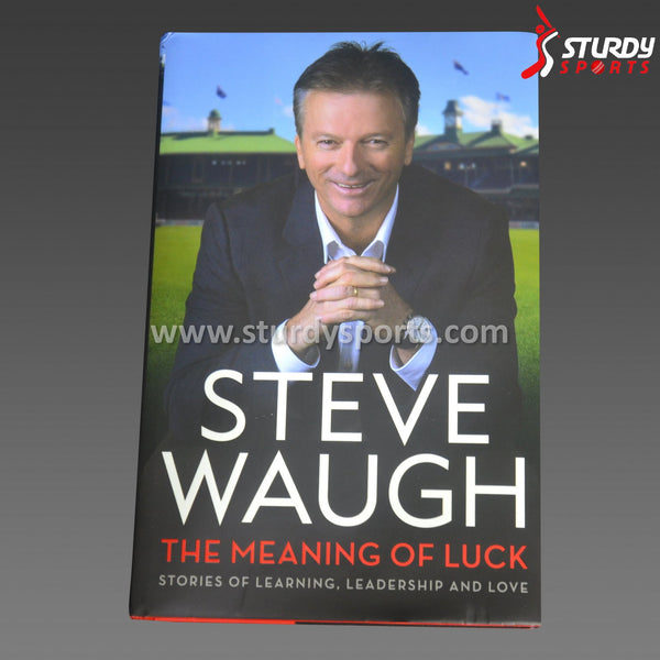 The Meaning Of Luck by Steve Waugh Book - Cricket Book - Local - Sturdy Sports